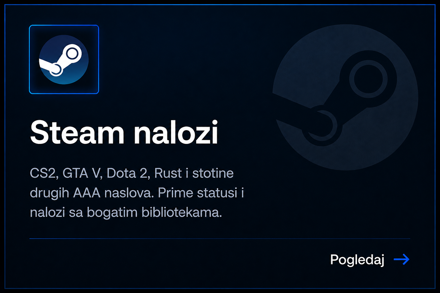 Steam nalozi - CS2, GTA V, Dota 2, Rust i stotine drugih AAA naslova